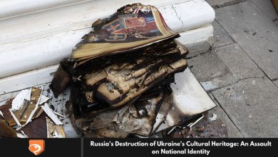 Russia's Destruction of Ukraine's Cultural Heritage: An Assault on National Identity